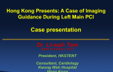 Hong Kong Presents: A Case of Imaging Guidance During Left Main PCI