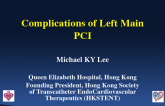 Hong Kong Presents: Complications of Left Main PCI