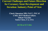 Current Challenges and Future Direction for Coronary Stent Development and Iteration: Industry Point of View