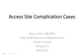 Complication Cases: Access Site Complications
