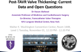 Post-TAVR Valve Thickening: Current Data and Open Questions