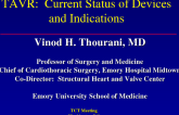TAVR: Current Status of Devices and Indications