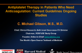 Antiplatelet Therapy in Patients Who Need Anticoagulation: Current Guidelines, Ongoing Studies