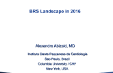 Bioabsorbable Vascular Scaffolds: Landscape in 2016