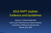 2016 DAPT Update: Evidence and Guidelines