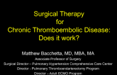 Surgical Therapy for Chronic Pulmonary Thromboembolic Disease: Does it Work?