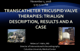 Transcatheter Tricuspid Valve Therapies 1: Trialign Description, Results and a Case