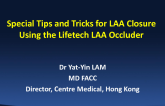 Special Tips and Tricks for LAA Closure Using the Lifetech LAA Occluder