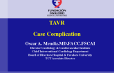 Argentina Presents: A Case of a TAVR Complication