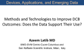 Methods and Technologies to Improve DCB Outcomes: Does the Data Support Their Use?