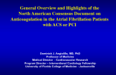 General Overview and Highlights of the North American Consensus Document on Anticoagulation in the Atrial Fibrillation Patient With ACS or PCI