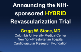 Announcing the NIH-sponsored HYBRID Revascularization Trial