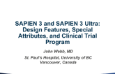 Sapien 3 and ULTRA: Design Features, Special Attributes, and Clinical Trial Program