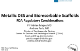 FDA Regulatory Considerations for Novel and Not-So-Novel New Metallic DES and Bioresorbable Scaffolds