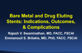 Bare Metal and 1st Generation Drug-Eluting Stents: Devices, Indications, and Outcomes