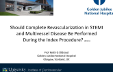 Debate: Should Complete Revascularization in STEMI and Multivessel Disease Be Performed During the Index Procedure? Yes, in Most Patients, to Improve Prognosis and Reduce Costs!