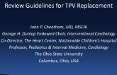 Assessment of PR Severity, and Review of the Guidelines for Transcatheter PVR