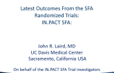 Rapid Fire Update: Latest Outcomes From the SFA Randomized Trials I - IN.PACT SFA