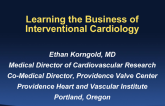 Learning the Business of Interventional Cardiology