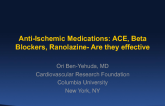 Hot Topic #3: Anti-ischemic Therapy: Beta Blockers, ACE Inhibitors, and Ranolazine - Are They Effective?