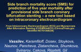 TCT 319: Side Branch Mortality Score for Prediction of Five Year Mortality After Provisional Side Branch Coronary Bifurcation Stenting – A New Tool Based on Intracoronary Electrocardiogram (iECG) From iECG and Myonecrosis After Bifurcation Stenting