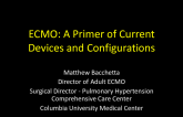 ECMO: A Primer of Current Devices and Configurations