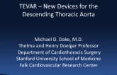 TEVAR –New Devices for the Descending Thoracic Aorta