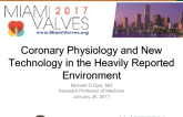 Coronary Physiology and New Technology in the Heavily Reported Environment