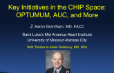 Key Initiatives in the CHIP Space:  OPTUMUM, AUC, and More