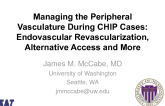 Managing the Peripheral Vasculature During CHIP Cases: Endovascular Revascularization, Alternative Access and More