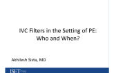 IVC Filters in the Setting of PE: Who and When?