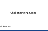 Challenging PE Cases
