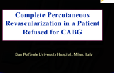 Complete Percutaneous Revascularization in a Patient Refused for CABG