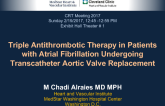 Triple Antithrombotic Therapy in Patients with Atrial Fibrillation Undergoing Transcatheter Aortic Valve Replacement