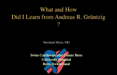 What and How Did I Learn from Andreas R. Grüntzig ?