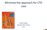 Minimize the Approach for CTO Case