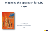 Minimize the Approach for CTO Case