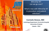 MitraClip NT:  can we go over? What’s new with MitraClip NT in procedure and patient selection? 