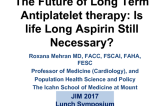 The Future of Long Term Antiplatelet therapy: Is life Long Aspirin Still Necessary?