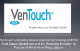The Dual Functioning Device Solution Addressing Both the Root Cause Mechanism and the Resulting Symptom in Functional Mitral Valve Regurgitation