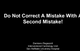 Do Not Correct A Mistake With A Second Mistake!