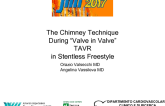 The Chimney Technique  During “Valve in Valve” TAVR  in Stentless Freestyle