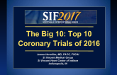 The Big 10: Top 10 Coronary Trials of 2016