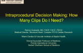 Intraprocedural Decision Making: How Many Clips Do I Need?