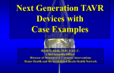 Next Generation TAVR Devices with Case Examples