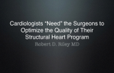 Cardiologists "Need" the Surgeons to Optimize the Quality of Their Structural Heart Program