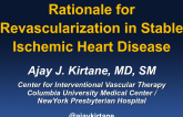 Rationale for Revascularization in Stable Ischemic Heart Disease