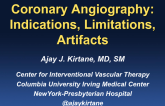 Coronary Angiography: Indications, Limitations, and Artifacts
