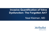Invasive Quantification of Valve Dysfunction: The Forgotten Art?