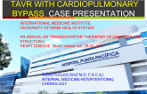 TAVR With CardioPulmonary Bypass Case Presentation